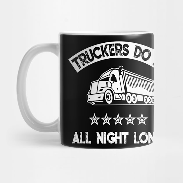 Truckers do it all night long by Antzyzzz